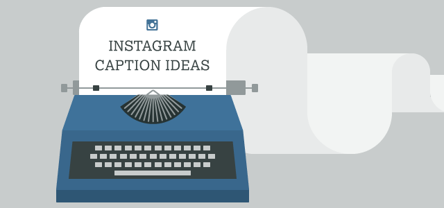 Instagram Caption Ideas for Creative Marketers