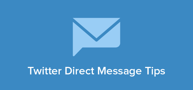 Twitter Direct Message Tips-01