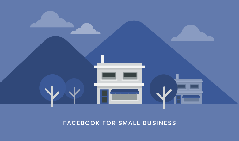 How to Master Facebook for Small Business